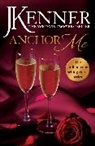 J Kenner, J. Kenner - Anchor Me: Stark Series Book 4