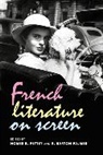 Homer B Pettey, Homer B. Pettey, Homer B. Palmer Pettey, R. Barton Palmer, Homer B. Pettey, Pettey Homer B. - French Literature on Screen
