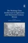 Aruna Krishnamurthy, Aruna Krishnamurthy - Working Class Intellectual in Eighteenth And Nineteenth Century Britai