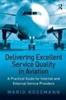 Kossmann, Mario Kossmann - Delivering Excellent Service Quality in Aviation