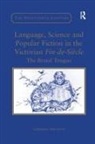 Ferguson, Christine Ferguson - Language, Science and Popular Fiction in the Victorian Fin-De-Siecle
