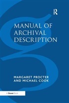 Michael Cook, Professor of Near Eastern Studies Michael Cook, Procter, Margaret Procter, Margaret Cook Procter - Manual of Archival Description