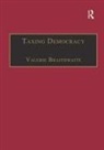 Valerie Braithwaite, Valerie Braithwaite, Valerie (Australian National University Canberra) Braithwaite - Taxing Democracy