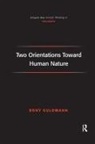 Guldmann, Rony Guldmann - Two Orientations Toward Human Nature