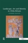 Jolivette, Catherine Jolivette - Landscape, Art and Identity in 1950s Britain
