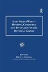 Fraser, Monica Pohle Fraser, Philip L Cottrell, Philip L. Cottrell - East Meets West Banking, Commerce and Investment in the Ottoman Empir