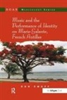 Emoff, Ron Emoff, Ron Emoff - Music and the Performance of Identity on Marie Galante, French Antille