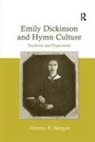 Morgan, Victoria N Morgan, Victoria N. Morgan - Emily Dickinson and Hymn Culture