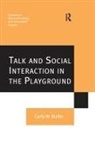 Butler, Carly W Butler, Carly W. Butler - Talk and Social Interaction in the Playground