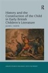 Horne, Jackie C Horne, Jackie C. Horne - History and the Construction of the Child in Early British Children