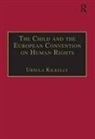 Ursula Kilkelly, Ursula Kilkelly Kilkelly - Child and the European Convention on Human Rights