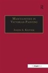 Kestner, Joseph A Kestner, Joseph A. Kestner - Masculinities in Victorian Painting