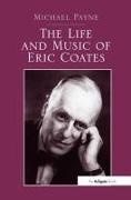  Payne, Michael Payne - Life and Music of Eric Coates