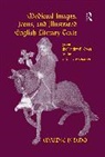 Hilmo, Maidie Hilmo, Hilmo Maidie - Medieval Images, Icons, and Illustrated English Literary Texts