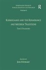 Jon Stewart, Jon (University of California Stewart, Associate Professor Jon (University of Copenhagen Denmark) Stewart, Associate Professor Jon (University of Copenhagen) Stewart, Jon Stewart - Volume 5, Tome I: Kierkegaard and the Renaissance and Modern