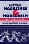 Mckible, Adam McKible, Professor Adam McKible, McKible Adam, Suzanne W Churchill, Suzanne W. Churchill... - Little Magazines & Modernism