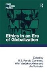 Commers, M S Ronald Commers, M. S. Ronald Commers, Commers M. S. Ronald, Wim Vandekerckhove, Vandekerckhove Wim - Ethics in an Era of Globalization