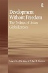 Thornton, Songok Han Thornton, Songok Han (National Cheng Kung University Thornton, Thornton Songok Han - Development Without Freedom