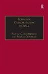 Chatterji, Manas Chatterji, Partha Gangopadhyay, Partha (University of Western Sydney Australia) Gangopadhyay, Gangopadhyay Partha - Economic Globalization in Asia