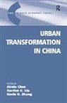 Liu, Gordon G (University of Pennsylvania) Liu, Gordon G. Liu, Aimin Chen - Urban Transformation in China