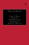 edited by Mark Ralkowski, Mark Ralkowski, White, Carol J White, Carol J. White, Carol J. Ralkowski White - Time and Death