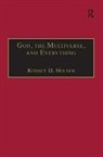 Holder, Rodney D Holder, Rodney D. Holder - God, the Multiverse, and Everything