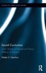Gershon, Walter S Gershon, Walter S. Gershon - Sound Curriculum