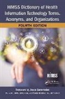 HIMSS, Himss, HIMSS - Himss Dictionary of Health Information Technology Terms, Acronyms,