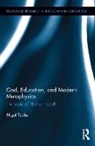 Nigel Tubbs, Nigel (The University of Winchester Tubbs, Tubbs Nigel - God, Education, and Modern Metaphysics