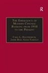 Carl-L Holtfrerich, Carl-L. Holtfrerich, Carl-L. Reis Holtfrerich, Carl-Ludwig Holtfrerich, Carl-Ludwig Reis Holtfrerich, Dr. Jaime Reis... - Emergence of Modern Central Banking From 1918 to the Present