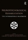 Barbara A. Winegardner Wilson, Barbara Heugten Wilson, Barbara Van Heugten Wilson, Barbara Winegardner Wilson, Caroline M. van Heugten, Tamara Ownsworth... - Neuropsychological Rehabilitation
