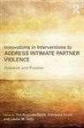 Tod Augusta-Scott, Tod (Private Practice Augusta-Scott, Tod Scott Augusta-Scott, Tod Augusta-Scott, Tod (Private Practice Augusta-Scott, Augusta-Scott Tod... - Innovations in Interventions to Address Intimate Partner Violence