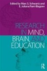 Marc Pare-Blagoev Schwartz, Marc S. Schwartz, Marc S. Pare-Blagoev Schwartz, E. Juliana Pare-Blagoev, E. Juliana Paré-Blagoev, Marc S. Schwartz... - Research in Mind, Brain, and Education
