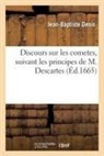 Jean-Baptiste Denis, Denis-j-b - Discours sur les cometes, suivant