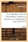 Demosthene, Démosthène - Les plaidoyers civils, traduits