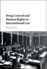 Richard Lines, Lines Richard - Drug Control and Human Rights in International Law