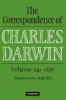 Charles Darwin, Frederick Burkhardt, Frederick (American Council of Learned Societies) Burkhardt, James A. Secord, James A. (University of Cambridge) Secord, The Editors of the Darwin Correspondence Project... - Correspondence of Charles Darwin: Volume 24, 1876