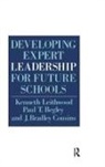 Paul T Begley, Paul T. Begley, Dr J Bradley (International Federation of Red Cross and Red Crescent Societies (Ifrc) Geneva Switzerland) Cousins, J Bradley Cousins, J. Bradley Cousins, Leithwood... - Developing Expert Leadership for Future Schools