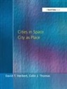 Herbert, David Herbert, Prof David Herbert, Prof David Thomas Herbert, Thomas, Colin Thomas... - Cities in Space