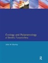 Murray, John W (University of Southampton) Murray, John W. Murray, Murray John W. - Ecology and Palaeoecology of Benthic Foraminifera