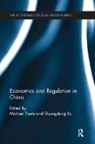 Michael (Maastricht University Faure, Michael Xu Faure, Michael Faure, Michael (Maastricht University Faure, Michael (Maastricht University the Netherlands) Faure, Guangdong Xu... - Economics and Regulation in China