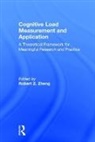 Robert Z. Zheng, Robert Z. Zheng, Zheng Robert Z. - Cognitive Load Measurement and Application