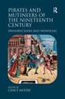 Grace Moore, Grace Moore - Pirates and Mutineers of the Nineteenth Century