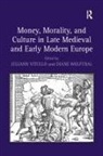 Wolfthal, Diane Wolfthal, Professor Diane Wolfthal, Professor Diane (Arizona State University Columbia University Wolfthal, Wolfthal Diane, Juliann Vitullo... - Money, Morality, and Culture in Late Medieval and Early Modern Europe