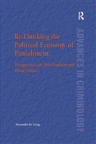 Giorgi, Alessandro De Giorgi - Re-Thinking the Political Economy of Punishment