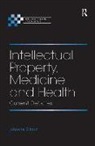 Johanna Gibson - Intellectual Property, Medicine and Health
