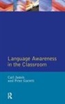 Christopher N Candlin, Christopher N. Candlin, Candlin Christopher N., Garett, Peter (Lecturer In Linguistics Garett, Peter (Lecturer In Linguistics U Garett... - Language Awareness in the Classroom