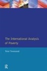 Townsend, Peter Townsend, Peter (Sussex University UK) Townsend - International Analysis Poverty