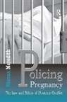 Meredith, Sheena Meredith, Meredith Sheena - Policing Pregnancy