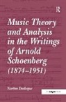 Dudeque, Norton Dudeque, Dudeque Norton - Music Theory and Analysis in the Writings of Arnold Schoenberg 1874